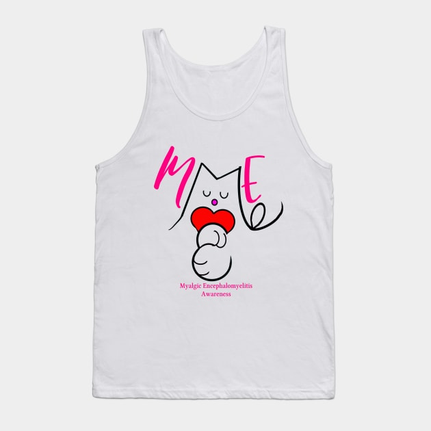 ME FUCHSIA MYALGIC ENCEPHALOMYELITIS CFS CHRONIC ILLNESS AWARENESS Tank Top by MarniD9